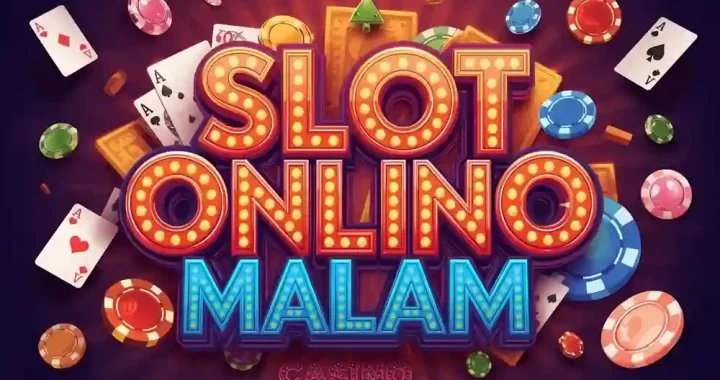 Slot Online Malam Ini